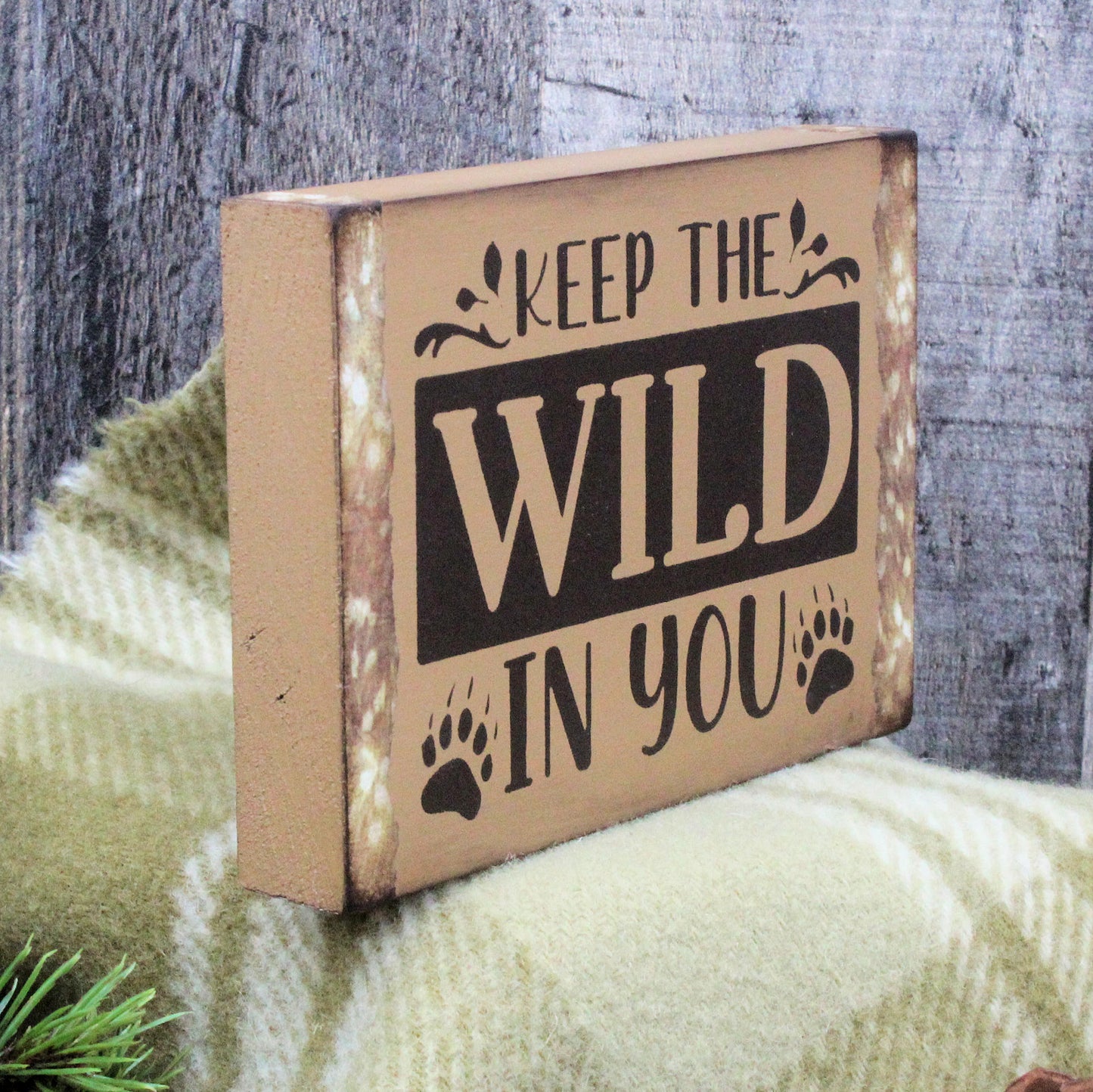 Keep the Wild in You Wooden Camp Sign