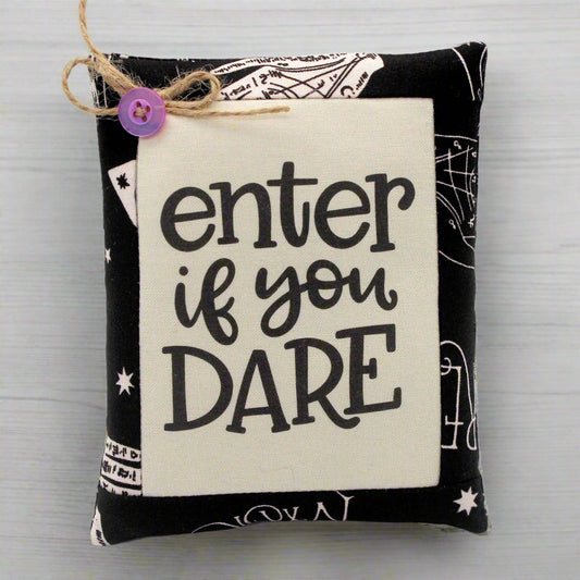Enter If You Dare Mini Pillow Sign Halloween Bowl Filler