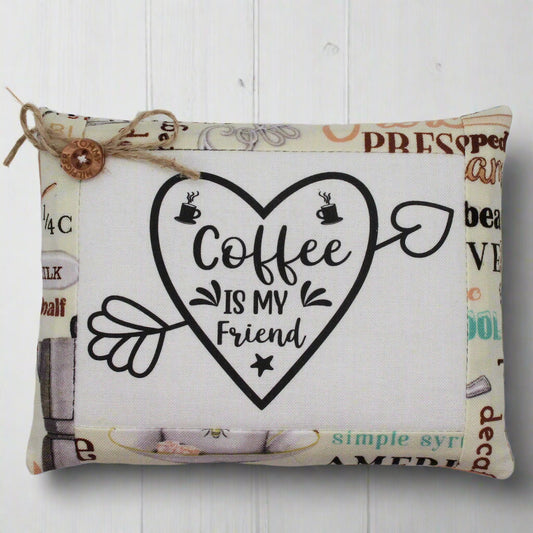 Mini pillow bowl filler sign with 'Coffee is my friend' design on a white background