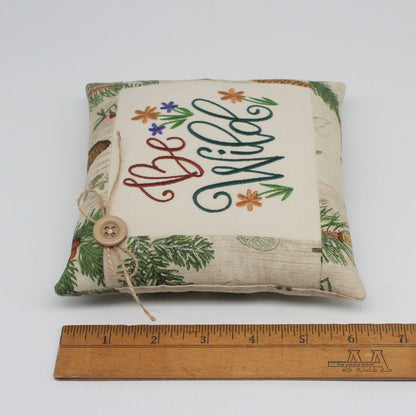 Be Wild Mini Pillow Tuck – 6x6 Embroidered Spring & Summer Decor